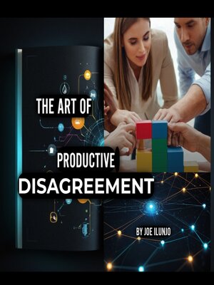 cover image of The Art of Productive Disagreement